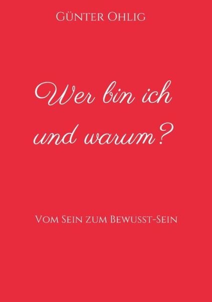 Cover for Ohlig · Wer bin ich und warum? (Bok) (2020)