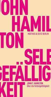 Cover for Hamilton · Über die Selbstgefälligkeit (Bog)