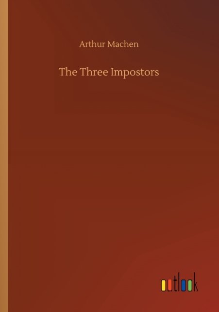 Cover for Arthur Machen · The Three Impostors (Paperback Bog) (2020)