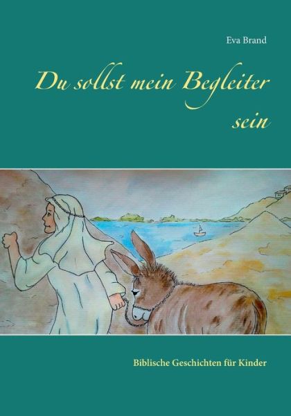 Cover for Brand · Du sollst mein Begleiter sein (Book) (2018)