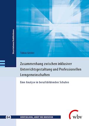 Cover for Tobias Geisler · Zusammenhang zwischen inklusiver Unterrichts gestaltung und Professionellen Lerngemeinschaften (Paperback Book) (2021)