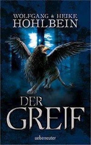 Cover for Wolfgang Hohlbein · Der Greif (Paperback Book) (2019)