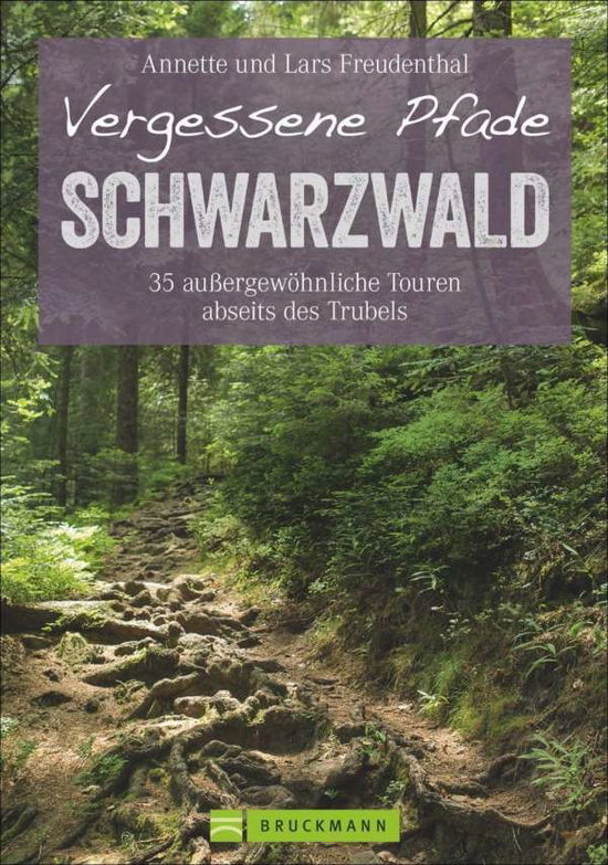 Cover for Freudenthal · Vergess.Pfade i.Schwarzwald (Buch)