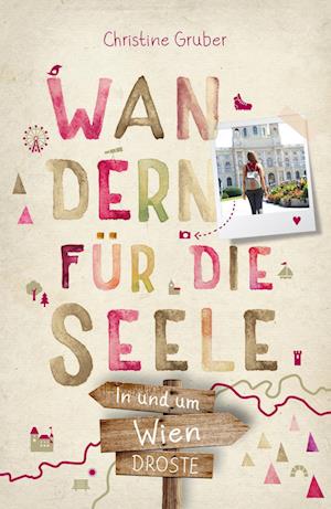 Cover for Christine Gruber · In und um Wien. Wandern für die Seele (Book) (2023)