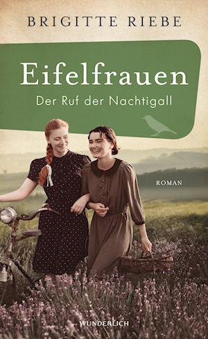 Brigitte Riebe · Eifelfrauen: Der Ruf der Nachtigall (Bog) (2024)