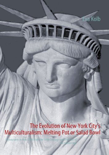 Cover for Eva Kolb · The Evolution of New York City's Multiculturalism: Melting Pot or Salad Bowl (Paperback Book) (2009)