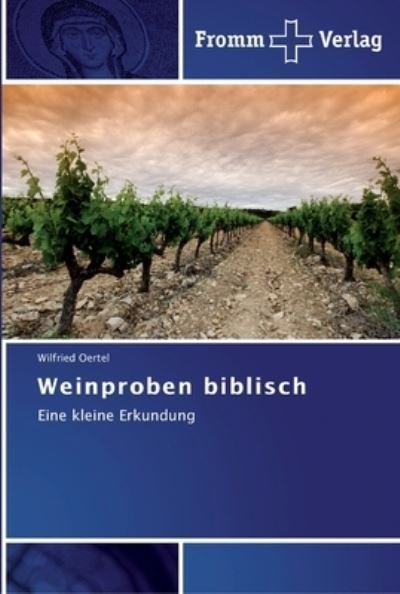 Cover for Oertel · Weinproben biblisch (Buch) (2013)