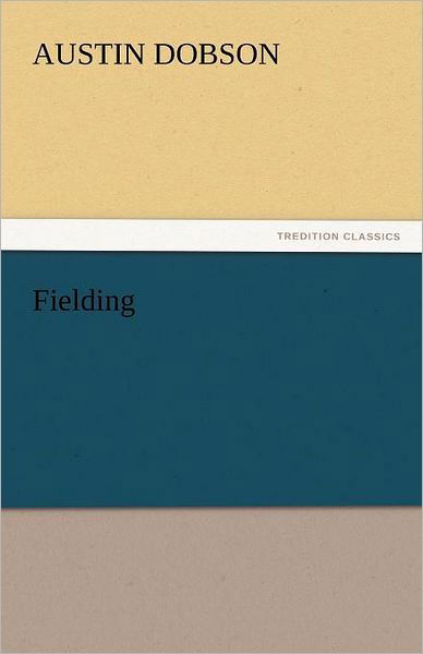 Cover for Austin Dobson · Fielding (Tredition Classics) (Taschenbuch) (2011)