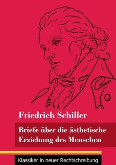 Cover for Friedrich Schiller · Briefe uber die asthetische Erziehung des Menschen (Taschenbuch) (2021)