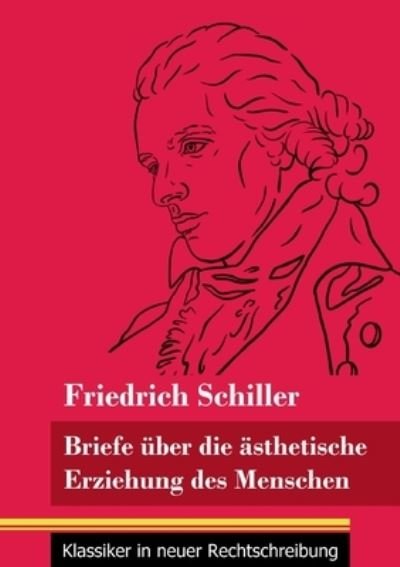 Cover for Friedrich Schiller · Briefe uber die asthetische Erziehung des Menschen (Paperback Bog) (2021)