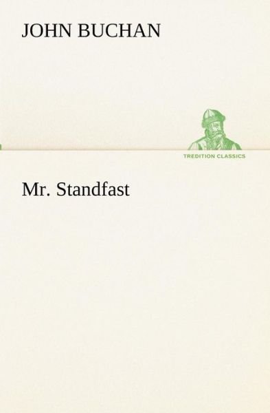 Cover for John Buchan · Mr. Standfast (Tredition Classics) (Taschenbuch) (2012)
