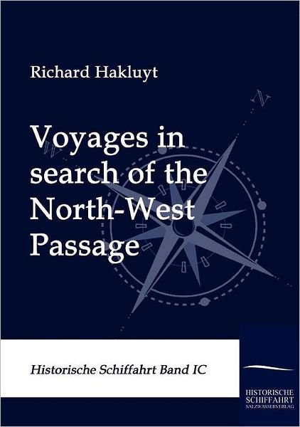 Cover for Richard Hakluyt · Voyages in Search of the North-west Passage (Paperback Book) (2009)