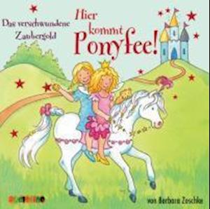 Cover for Barbara Zoschke · CD Hier kommt Ponyfee! - Das verschwundene Zaubergold (CD)