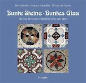 Cover for Birte Gaethke · Bunte Steine, buntes Glas (Taschenbuch) (2008)