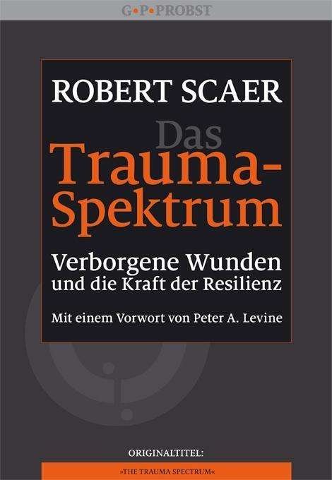 Cover for Scaer · Das Trauma-Spektrum (Bog)