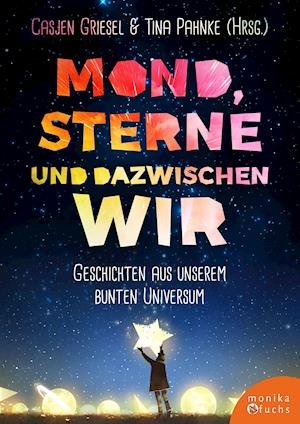 Cover for Buch · Mond, Sterne, und dazwischen wir (N/A)