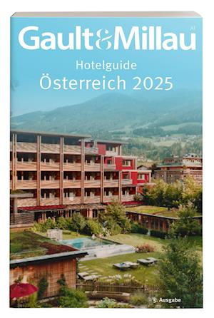 Cover for Martina &amp; Karl Hohenlohe · Gault&amp;Millau Hotelguide Österreich 2025 (Book) (2024)