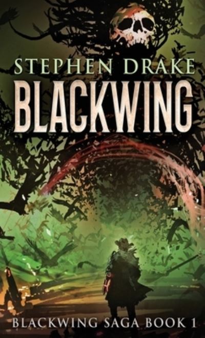 Cover for Stephen Drake · Blackwing (Hardcover bog) (2021)