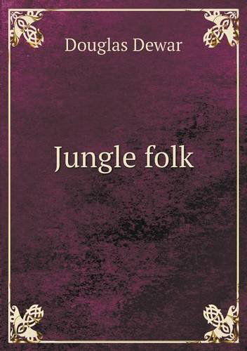 Cover for Douglas Dewar · Jungle Folk (Paperback Book) (2013)