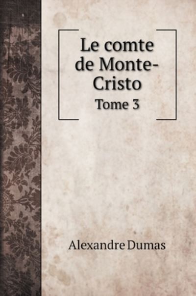 Cover for Alexandre Dumas · Le comte de Monte-Cristo (Hardcover Book) (2020)