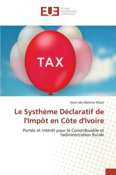 Cover for Aboh Ida Melaine N'Dah · Le Systheme Declaratif de l'Impot en Cote d'Ivoire (Pocketbok) (2021)