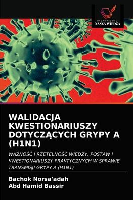 Cover for Bachok Norsa'adah · Walidacja Kwestionariuszy Dotycz?cych Grypy a (H1n1) (Paperback Book) (2021)