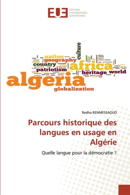 Cover for Redha Benmessaoud · Parcours historique des langues en usage en Algerie (Paperback Book) (2021)