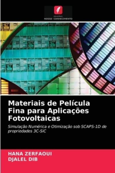 Cover for Hana Zerfaoui · Materiais de Pelicula Fina para Aplicacoes Fotovoltaicas (Paperback Book) (2021)