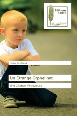 Cover for Houda Benchaou · Un Etrange Orphelinat (Taschenbuch) (2021)