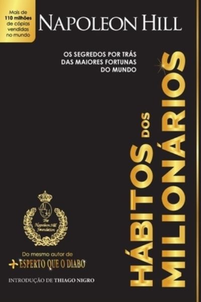 Habitos dos Milionarios - Napoleon Hill - Kirjat - Buobooks - 9786587885032 - maanantai 21. kesäkuuta 2021