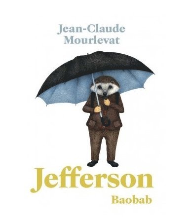 Cover for Jean-Claude Mourlevat · Jefferson (Book) (2019)