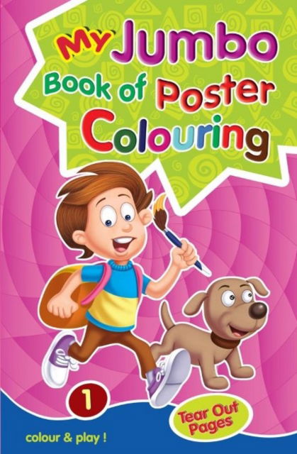 My Jumbo Book of Poster Colouring - Lex Fullarton - Books - GAZELLE BOOK SERVICES - 9788120790032 - 