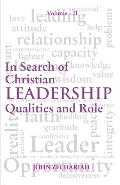 Insearch of Christian Leadership vol. 2 - John Zechariah - Books - INDIAN SOCIETY FOR PROMOTING CHRISTIAN K - 9788184655032 - July 17, 2018