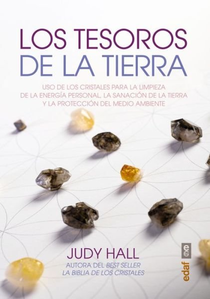 Cover for Judy Hall · Los Tesoros De La Tierra (Paperback Bog) (2015)