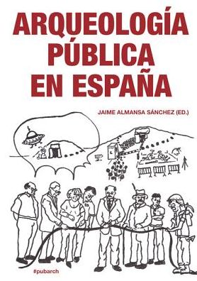 Cover for Arqueologia Publica en Espana (Paperback Book) (2013)