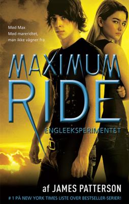 Cover for James Patterson · Maximum Ride 1 - Engleeksperimentet (Bound Book) [1. wydanie] [Indbundet] (2013)