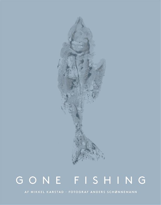 Cover for Mikkel Karstad · Gone fishing (Bound Book) [1st edition] (2016)