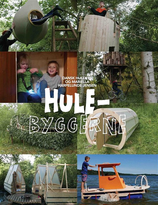 Hulebyggerne - Marielle Harpelunde - Bøker - Politikens Forlag - 9788740035032 - 18. mai 2017