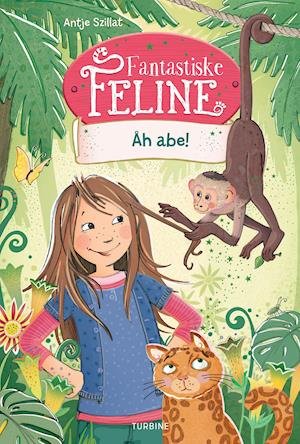 Cover for Antje Szillat · Fantastiske Feline – Åh abe! (Gebundenes Buch) [1. Ausgabe] (2021)