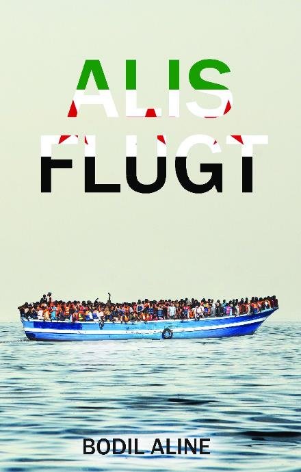 Cover for Bodil Aline · Alis Flugt (Hardcover bog) (2022)