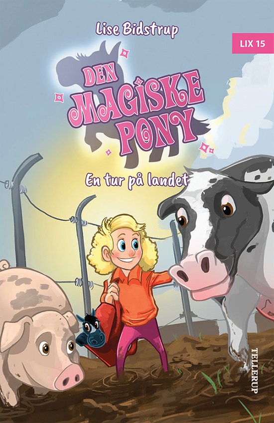 Cover for Lise Bidstrup · Den magiske pony,3: Den magiske pony #3: En tur på landet (Hardcover Book) [1.º edición] (2022)