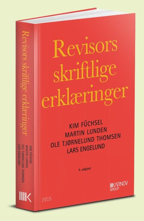 Cover for Kim Füchsel; Martin Lunden; Ole Tjørnelund Thomsen; Lars Engelund · Revisors skriftlige erklæringer (Taschenbuch) [4. Ausgabe] (2015)