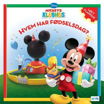 Cover for Sheila Sweeny Higginson · Mickeys klubhus Playhouse Disney: Mickeys klubhus - Hvem har fødselsdag? (Hardcover Book) [1e uitgave] (2008)