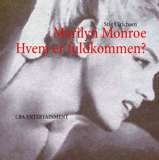 Cover for Stig Ulrichsen · Marilyn Monroe (Hardcover Book) [1. wydanie] (2011)