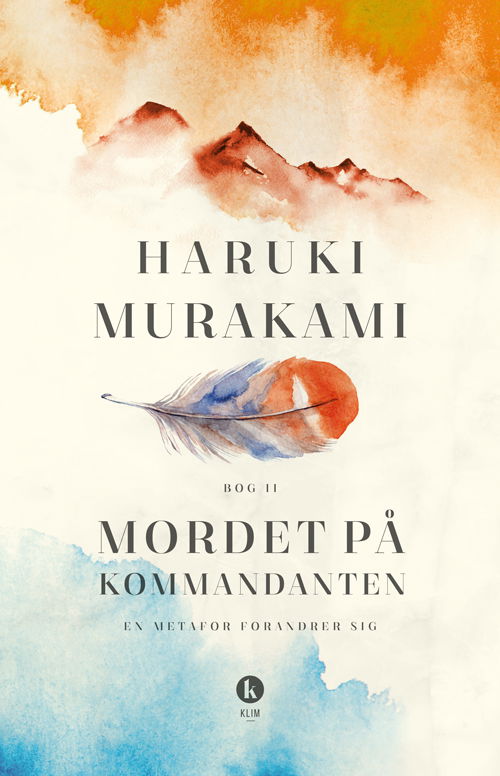 Cover for Haruki Murakami · Mordet på kommandanten Bog II (Innbunden bok) [1. utgave] (2018)