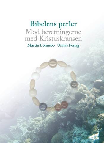 Cover for Martin Lönnebo · Kristuskransen: Bibelens Perler (Heftet bok) [1. utgave] (2008)