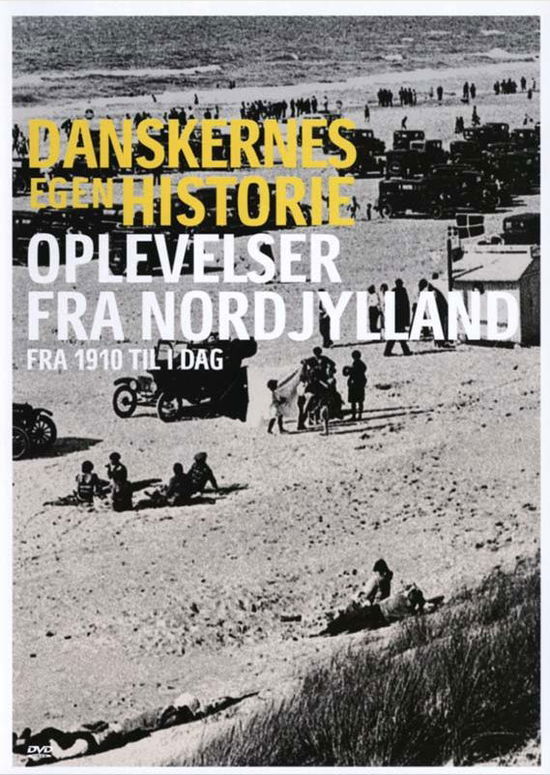 Cover for Danskernes Egen Historie · Oplevelser fra Nordjylland (DVD) (2005)