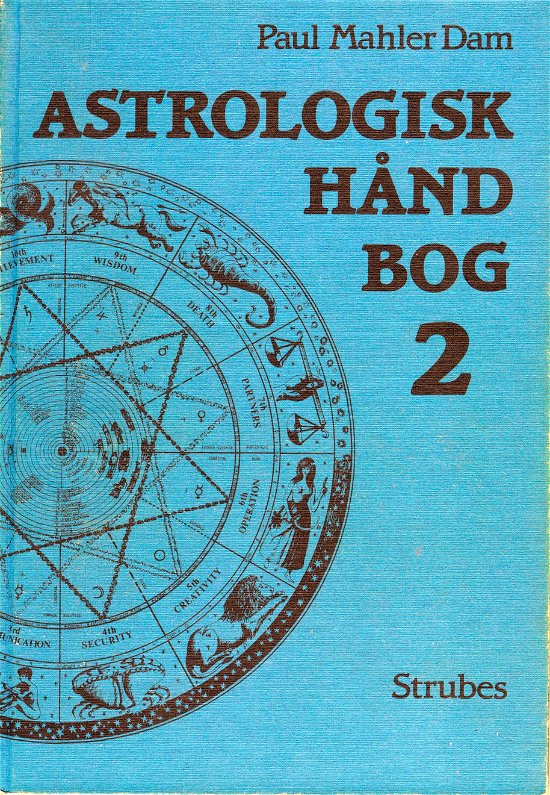 Cover for Paul Mahler Dam · Astrologisk Håndbog 2 (Bound Book) [1th edição] [Indbundet] (1988)