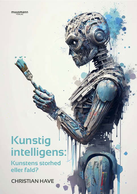 Kunstig intelligens - Christian Have - Bøker - Muusmann Forlag - 9788794441032 - 31. mai 2023