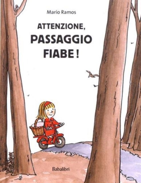 Cover for Mario Ramos · Attenzione,Passaggio fiabe! (Inbunden Bok) (2017)